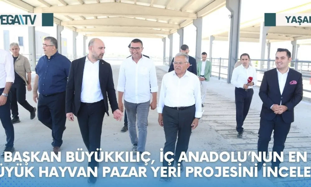 BAŞKAN BÜYÜKKILIÇ, İÇ ANADOLU’NUN EN BÜYÜK HAYVAN PAZAR YERİ PROJESİNİ İNCELEDİ - Mega TV Web Haber Şablon (29)