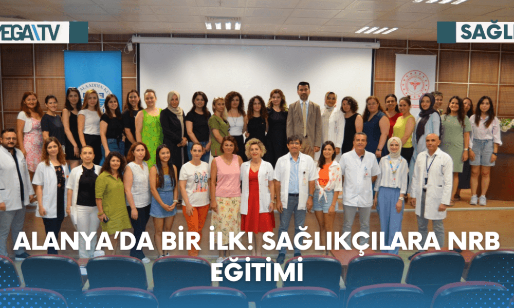 ALANYA’DA BİR İLK! SAĞLIKÇILARA NRB EĞİTİMİ - Mega TV Web Haber Şablon (4)