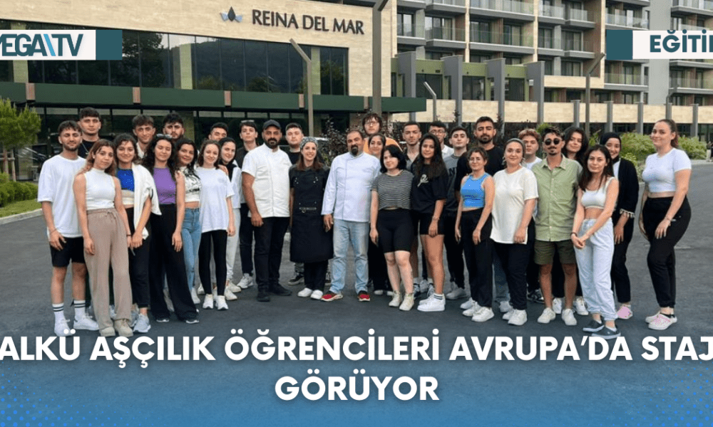 ALKÜ AŞÇILIK ÖĞRENCİLERİ AVRUPA’DA STAJ GÖRÜYOR - Mega TV Web Haber Şablon (42)