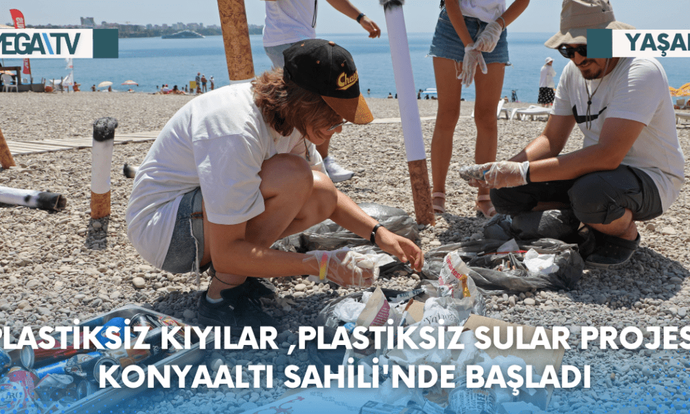 PLASTİKSİZ KIYILAR ,PLASTİKSİZ SULAR PROJESİ KONYAALTI SAHİLİ'NDE BAŞLADI - Mega TV Web Haber Şablon (44)