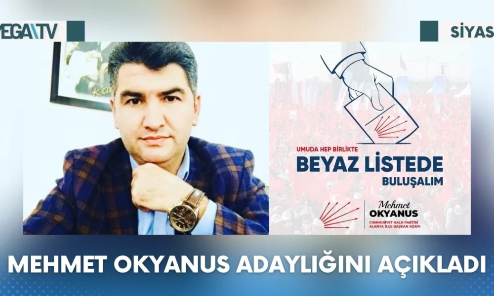 MEHMET OKYANUS ADAYLIĞINI AÇIKLADI - Mega TV Web Haber Şablon (49)