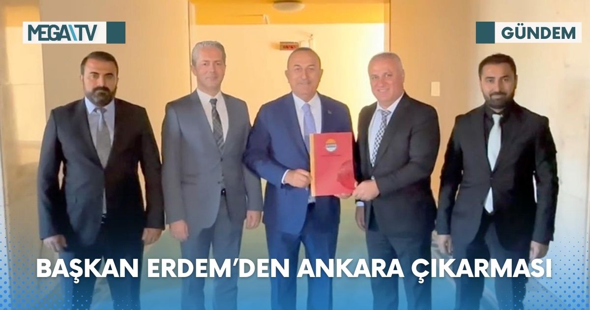 BAŞKAN ERDEM’DEN ANKARA ÇIKARMASI