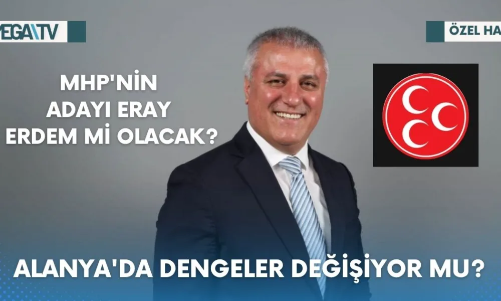 ALANYA'DA DENGELER DEĞİŞİYOR MU? - Mega TV Web Haber Şablon (55)