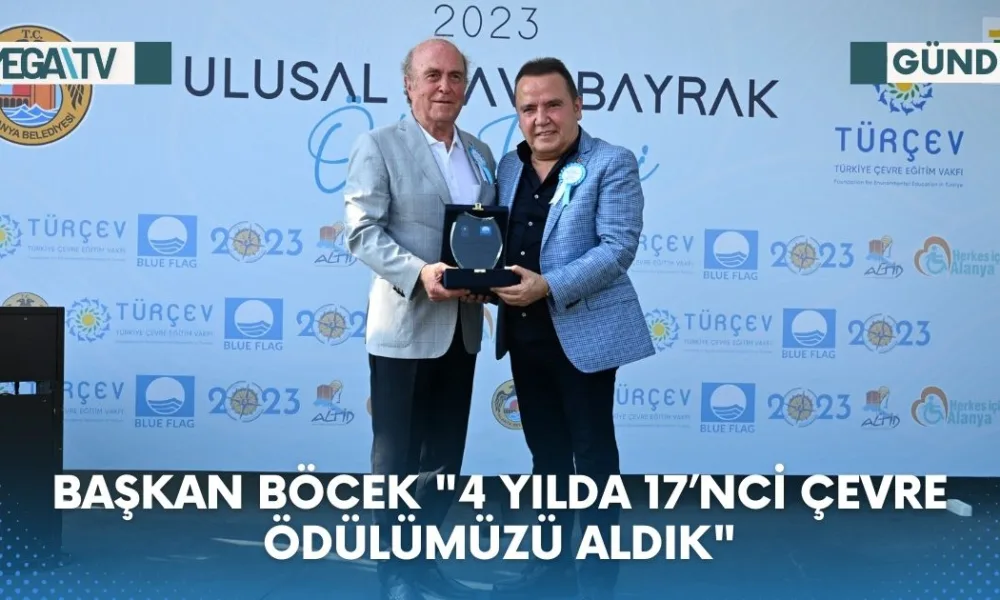 BAŞKAN BÖCEK “4 YILDA 17’NCİ ÇEVRE ÖDÜLÜMÜZÜ ALDIK - Mega TV Web Haber Şablon (65)