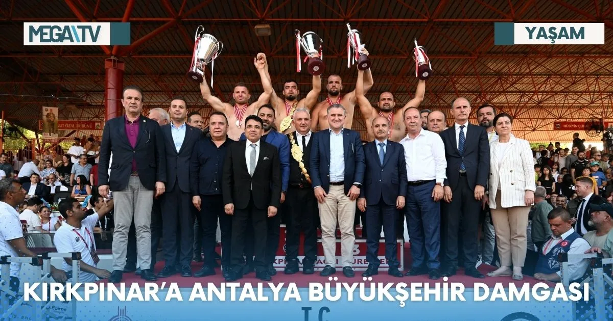 KIRKPINAR’A ANTALYA BÜYÜKŞEHİR DAMGASI