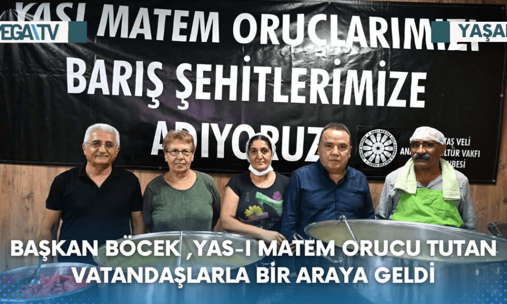 BAŞKAN BÖCEK ,YAS-I MATEM ORUCU TUTAN VATANDAŞLARLA BİR ARAYA GELDİ - Mega TV Web Haber Şablon (8)