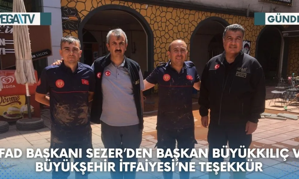 AFAD BAŞKANI SEZER’DEN BAŞKAN BÜYÜKKILIÇ VE BÜYÜKŞEHİR İTFAİYESİ’NE TEŞEKKÜR - Mega TV Web Haber Şablon (88)