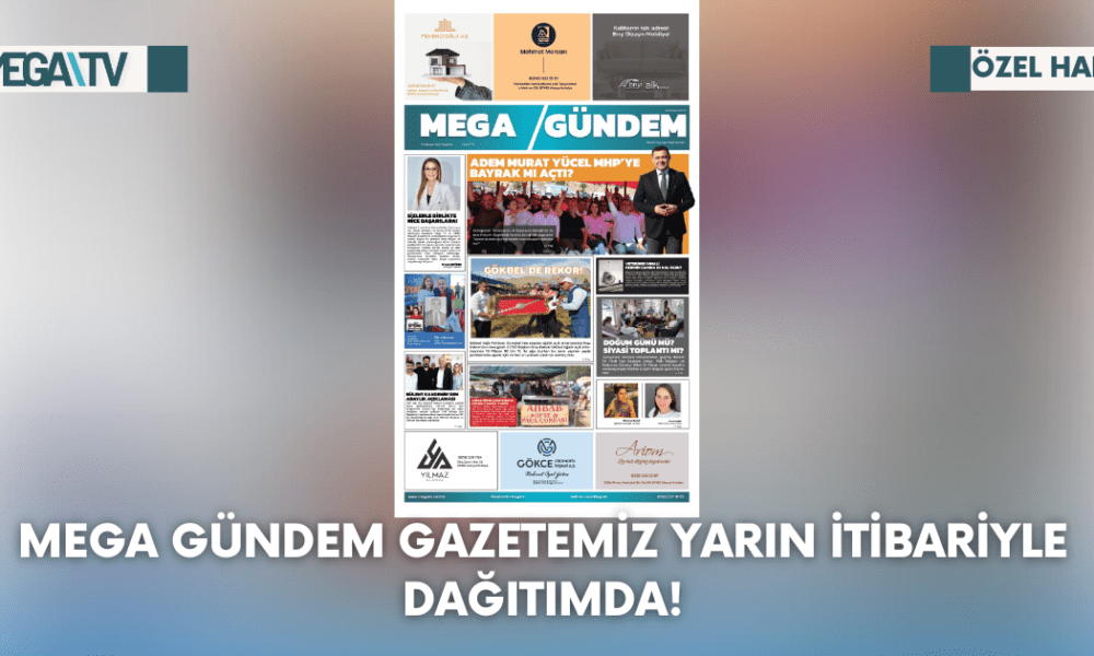 MEGA GÜNDEM GAZETEMİZ YARIN İTİBARİYLE DAĞITIMDA! - Mega TV Web Haber Şablon (15)