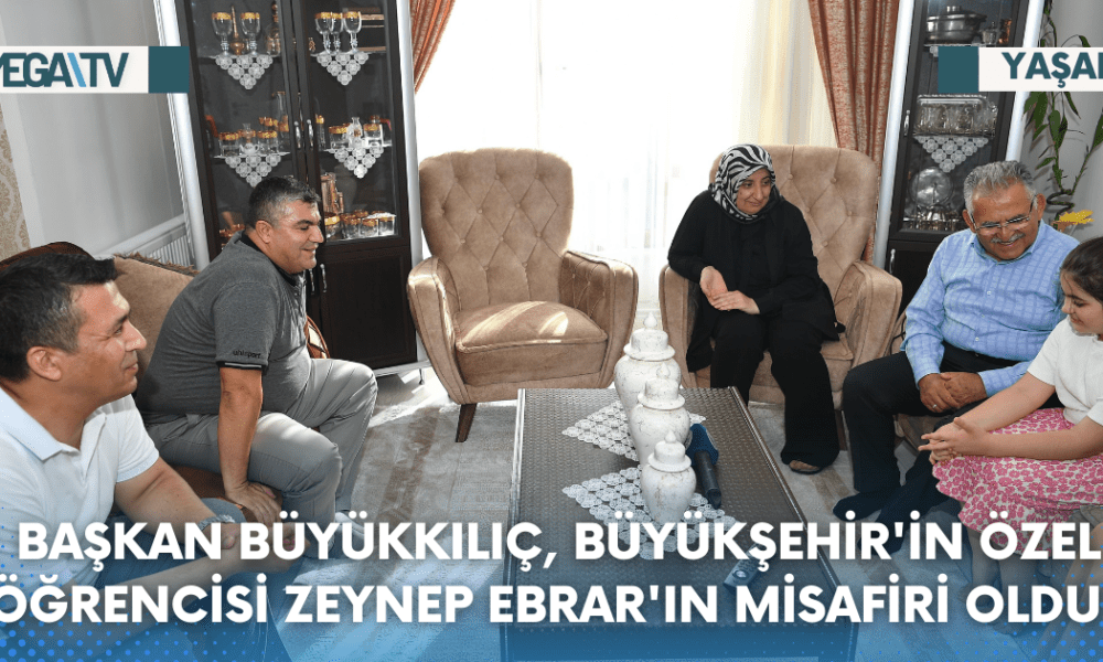 Başkan Büyükkılıç, Büyükşehir'in Özel Öğrencisi Zeynep Ebrar'ın Misafiri Oldu - Mega TV Web Haber Şablon - 2023-08-08T143428.916