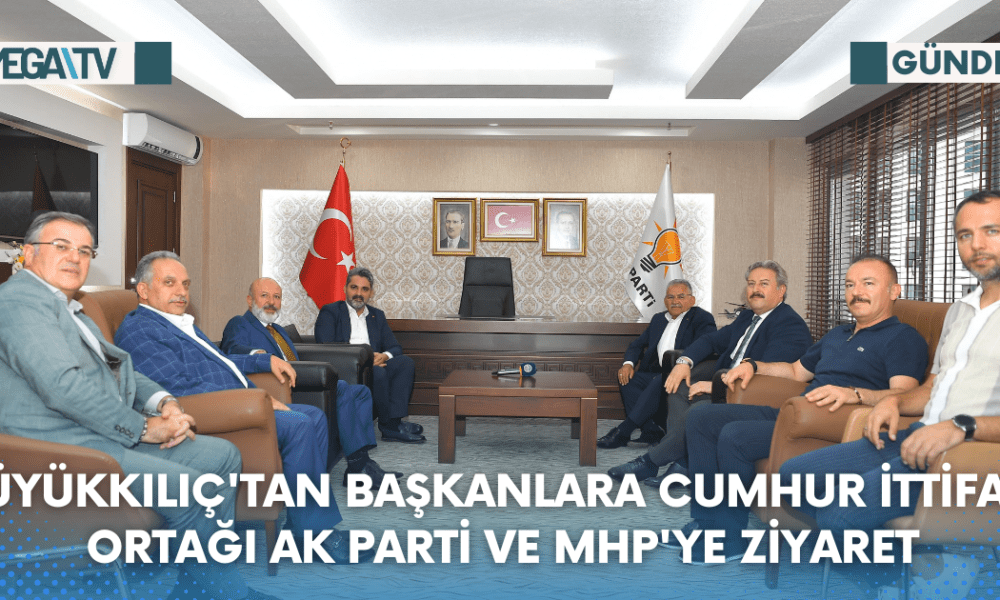 Büyükkılıç'tan Başkanlara Cumhur İttifakı Ortağı Ak Parti Ve MHP'ye Ziyaret - Mega TV Web Haber Şablon - 2023-08-10T101750.238