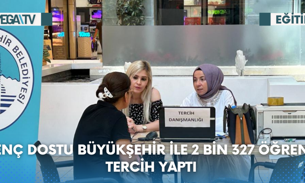 Genç Dostu Büyükşehir İle 2 Bin 327 Öğrenci Tercih Yaptı - Mega TV Web Haber Şablon - 2023-08-10T103415.904