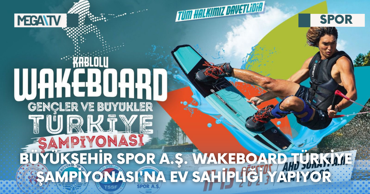Büyükşehir Spor A.Ş. Wakeboard Türkiye Şampiyonası’na Ev Sahipliği Yapıyor