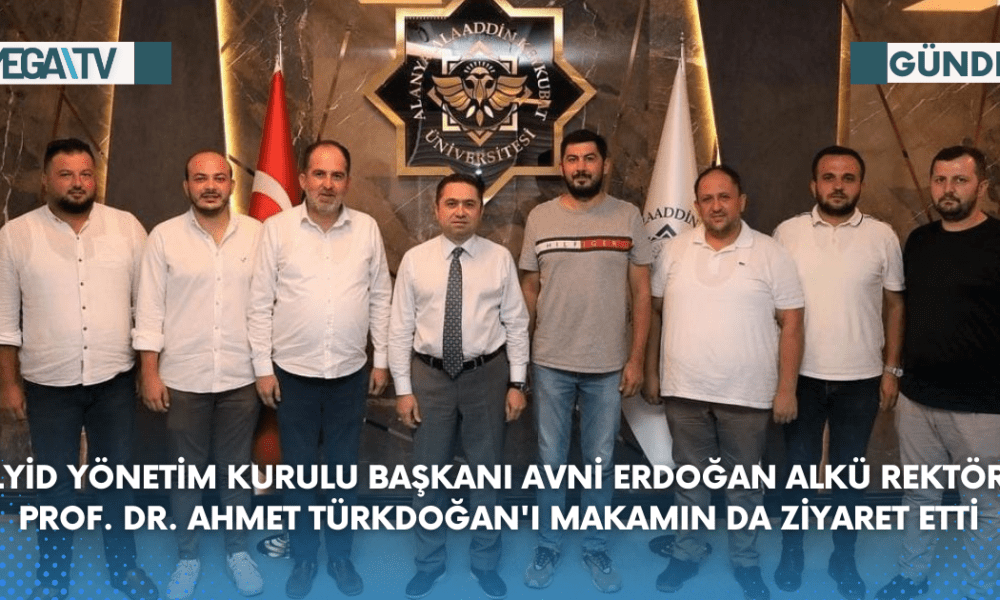 ALYİD Yönetim Kurulu Başkanı Avni Erdoğan ALKÜ Rektörü Prof. Dr. Ahmet Türkdoğan'ı Makamın da Ziyaret etti - Mega TV Web Haber Şablon - 2023-08-10T164347.131
