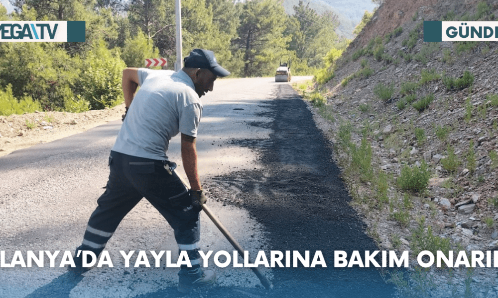 Alanya’da yayla yollarına bakım onarım - Mega TV Web Haber Şablon - 2023-08-14T160502.071