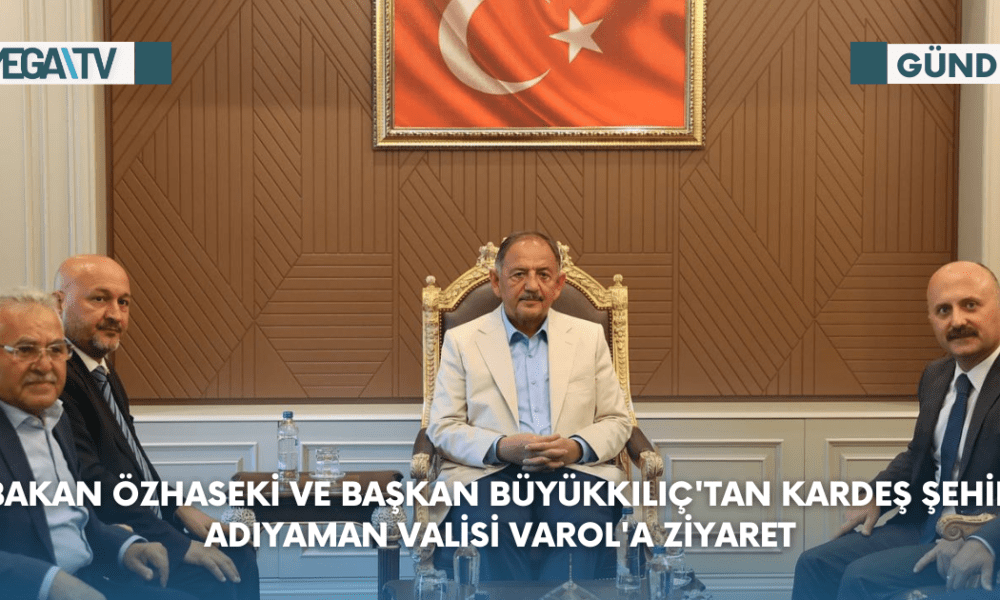 Bakan Özhaseki Ve Başkan Büyükkılıç'tan Kardeş Şehir Adıyaman Valisi Varol'a Ziyaret - Mega TV Web Haber Şablon - 2023-08-24T110748.874