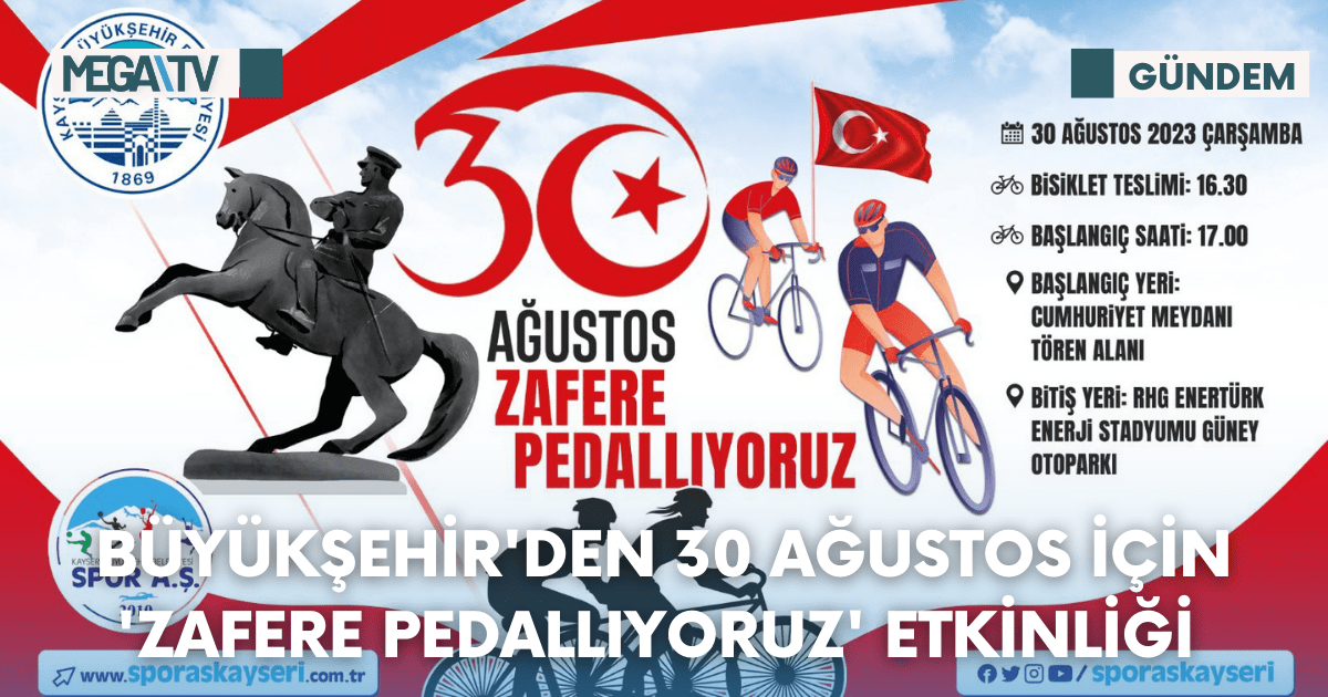 Büyükşehir’den 30 Ağustos İçin ‘Zafere Pedallıyoruz’ Etkinliği