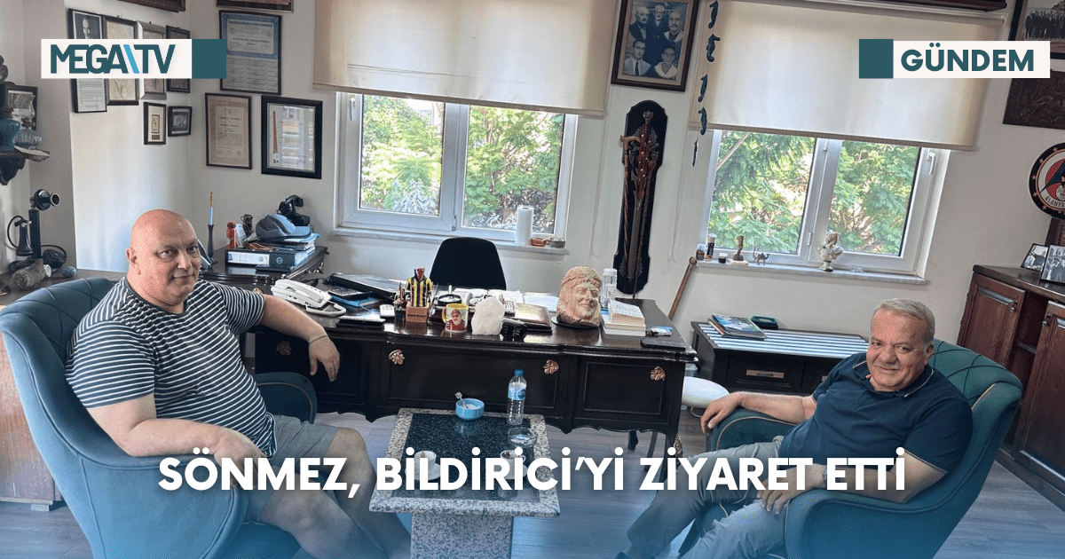 Sönmez, Bildirici’yi Ziyaret Etti
