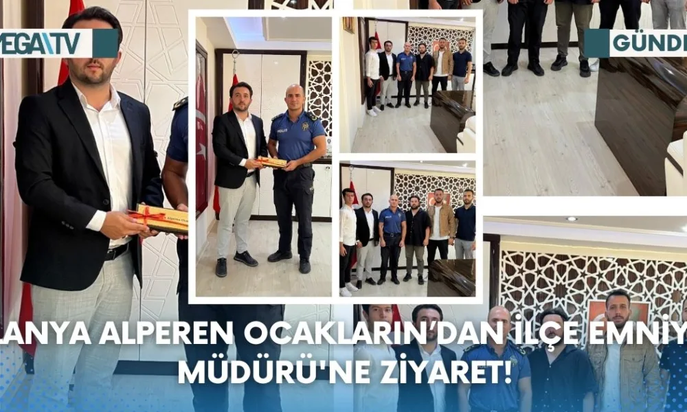 Alanya Alperen Ocakların’dan İlçe Emniyet Müdürü'ne Ziyaret! - Mega TV Web Haber Şablon (40)