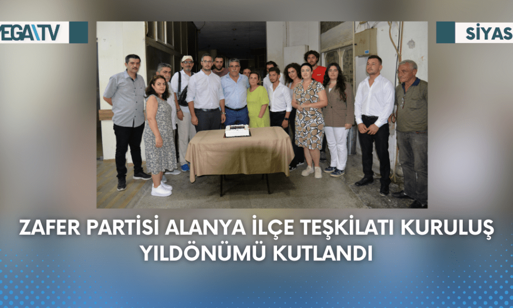 Zafer Partisi Alanya İlçe Teşkilatı Kuruluş Yıldönümü Kutlandı - Mega TV Web Haber Şablon (47)