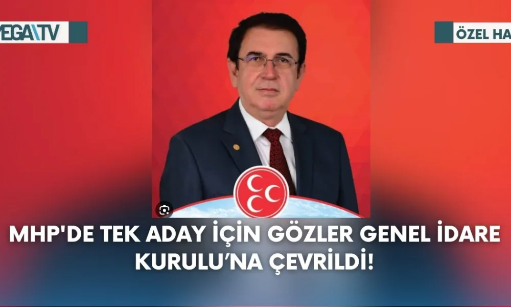 MHP'de Tek Aday İçin Gözler Genel İdare Kurulu’na Çevrildi! - Mega TV Web Haber Şablon (51)