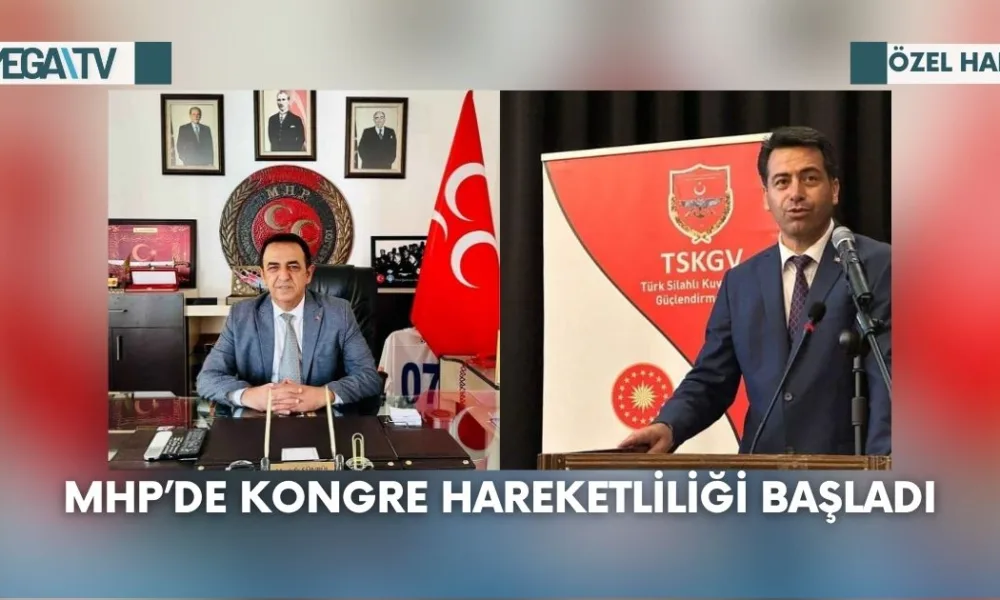 MHP'de Kongre Hareketliliği Başladı - Mega TV Web Haber Şablon (52)