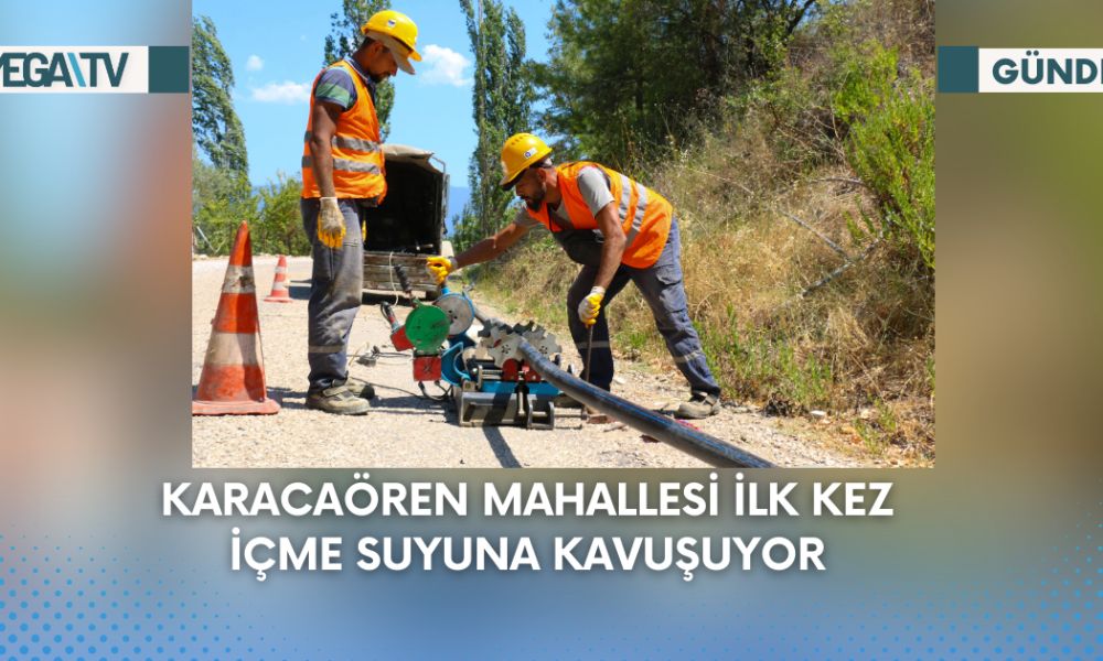Karacaören Mahallesi İlk Kez İçme Suyuna Kavuşuyor - Mega TV Web Haber Şablon (64)