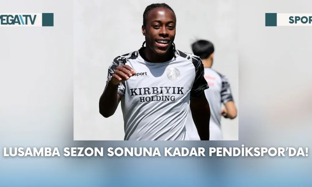 Lusamba Sezon Sonuna Kadar Pendikspor’da! - Mega TV Web Haber Şablon (64)