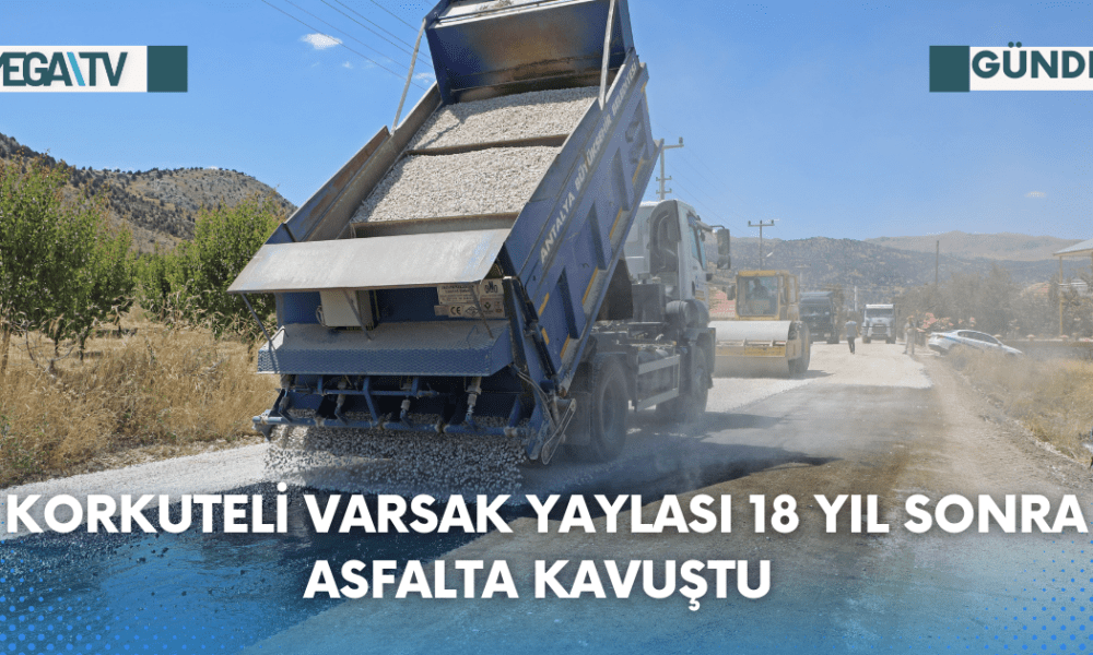 KORKUTELİ VARSAK YAYLASI 18 YIL SONRA ASFALTA KAVUŞTU - Mega TV Web Haber Şablon (75)
