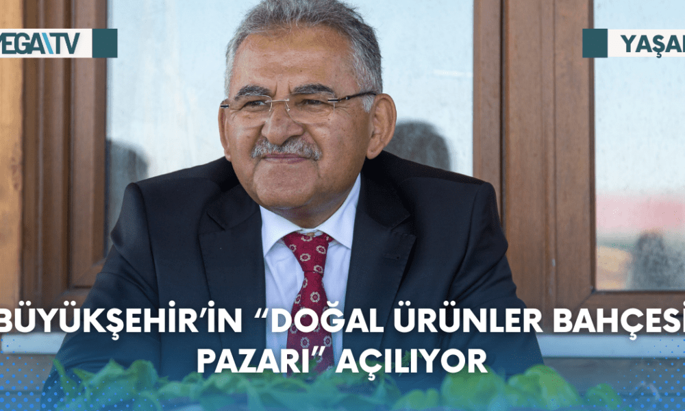 BÜYÜKŞEHİR’İN “DOĞAL ÜRÜNLER BAHÇESİ PAZARI” AÇILIYOR - Mega TV Web Haber Şablon (77)