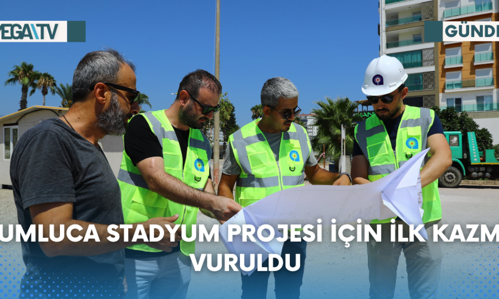 KUMLUCA STADYUM PROJESİ İÇİN İLK KAZMA VURULDU - Mega TV Web Haber Şablon (78)