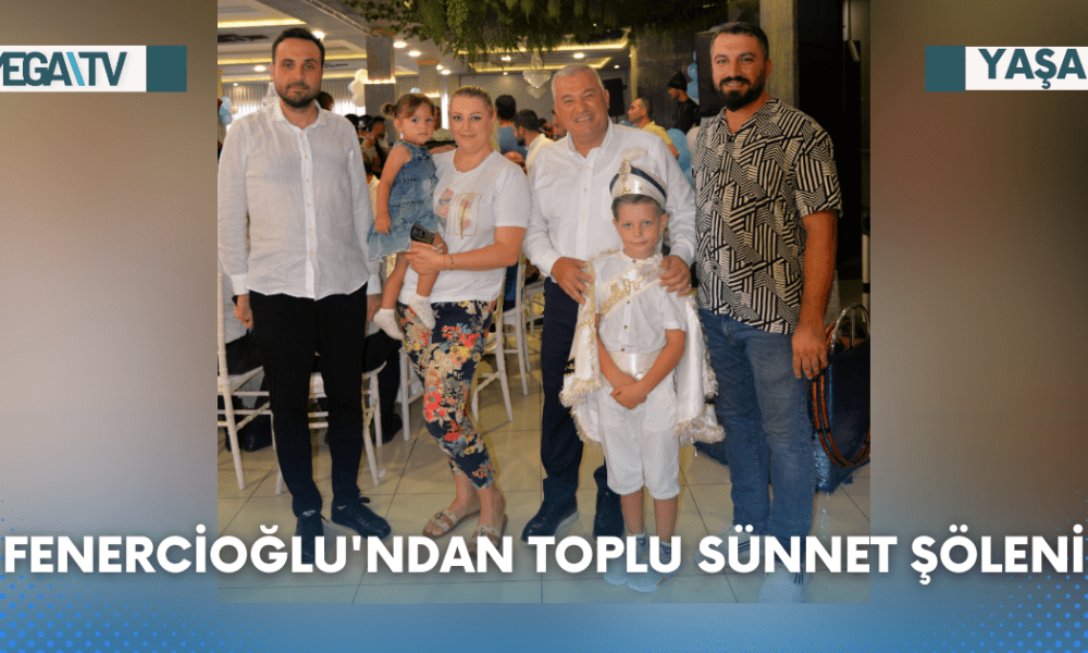 Fenercioğlu'ndan Toplu Sünnet Şöleni - Mega TV Web Haber Şablon (8)