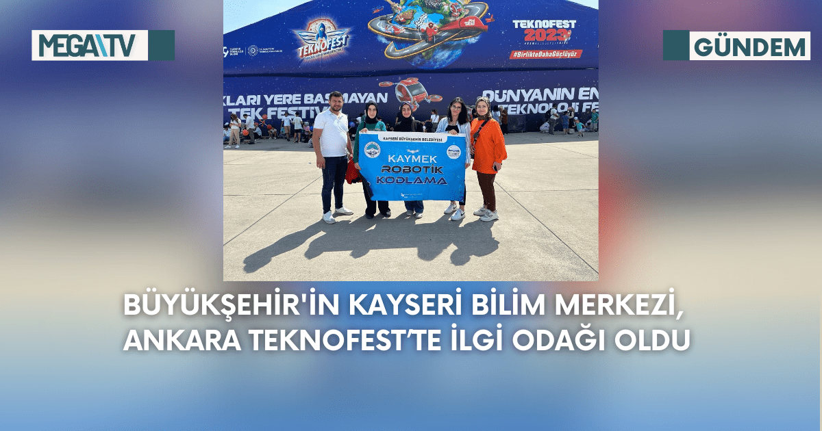 Büyükşehir’in Kayseri Bilim Merkezi, Ankara Teknofest’te İlgi Odağı Oldu