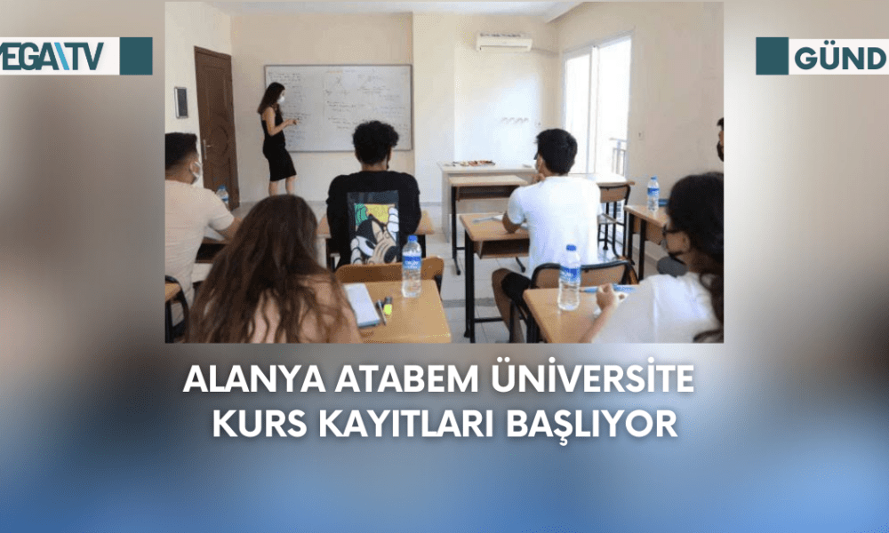 Alanya ATABEM Üniversite Kurs Kayıtları başlıyor - Mega TV Web Haber Şablon - 2023-09-04T122546.831