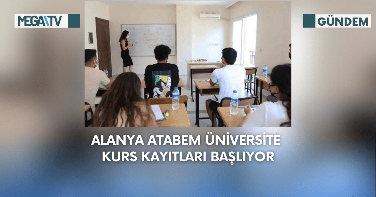 Alanya ATABEM Üniversite Kurs Kayıtları başlıyor
