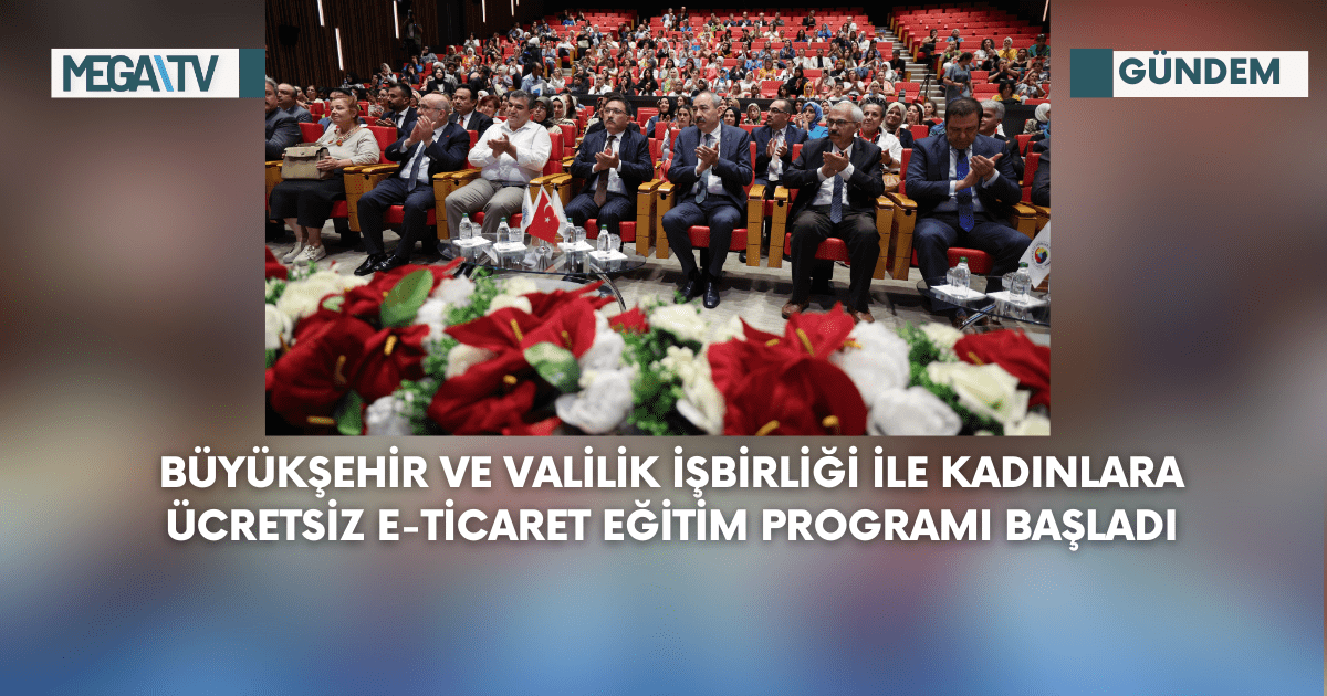 Büyükşehir Ve Valilik İşbirliği İle Kadınlara Ücretsiz E-Ticaret Eğitim Programı Başladı