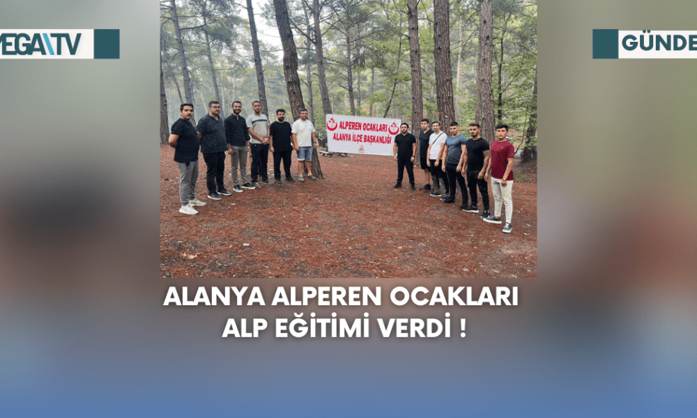 Alanya Alperen Ocakları Alp Eğitimi Verdi! - Mega TV Web Haber Şablon - 2023-09-04T145713.496