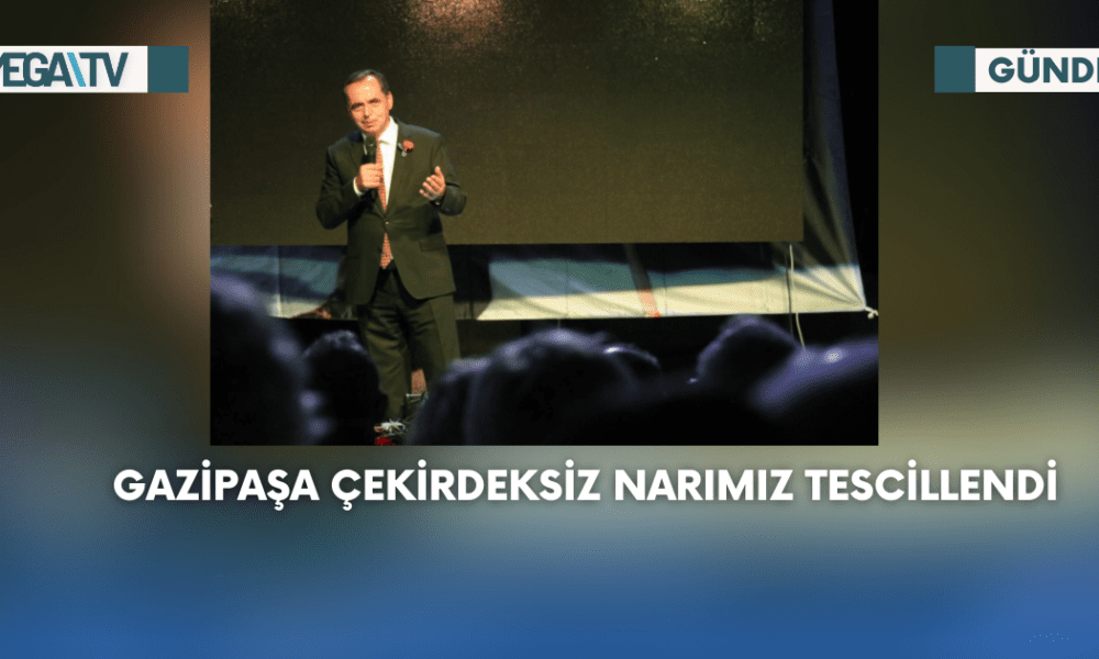 Gazipaşa Çekirdeksiz Narımız Tescillendi - Mega TV Web Haber Şablon - 2023-09-05T110928.400