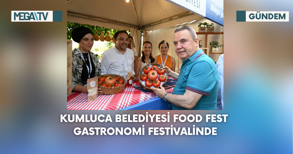 Kumlucu Belediyesi Food Fest Gastronomi Festivalinde