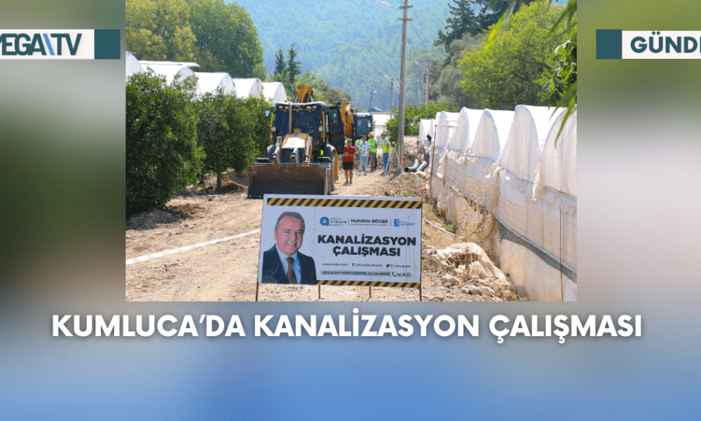 Kumluca’da Kanalizasyon Çalışması - Mega TV Web Haber Şablon - 2023-09-05T140526.881