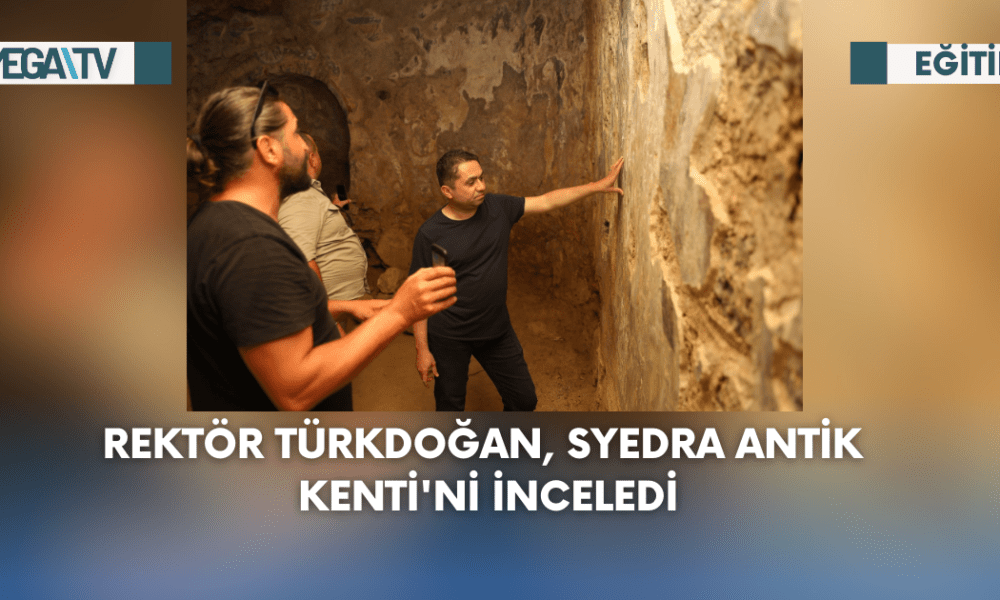 Rektör Türkdoğan, Syedra Antik Kenti'ni İnceledi - Mega TV Web Haber Şablon - 2023-09-05T173823.845