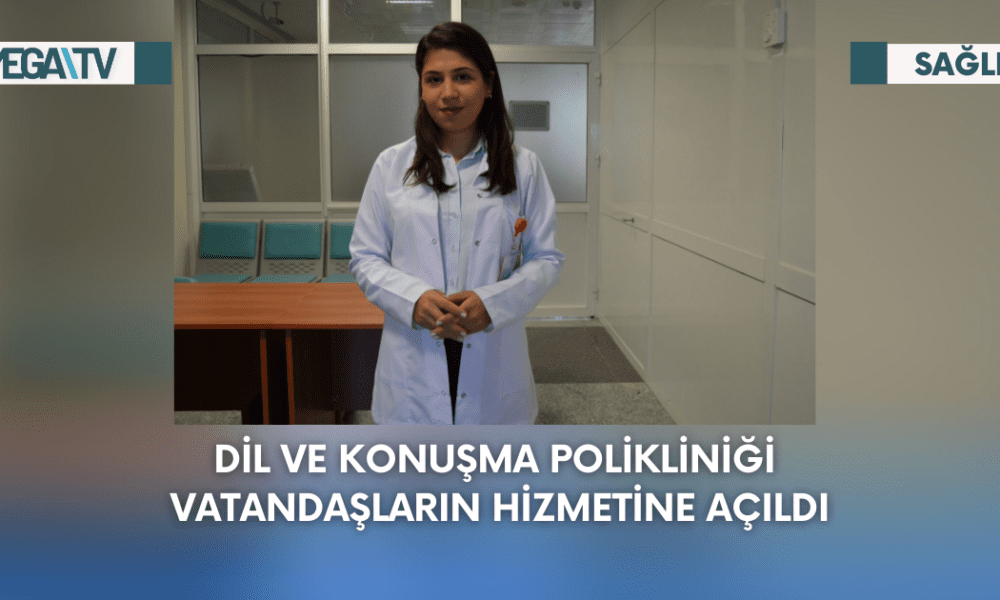 Dil Ve Konuşma Polikliniği Vatandaşların Hizmetine Açıldı - Mega TV Web Haber Şablon - 2023-09-06T130420.024