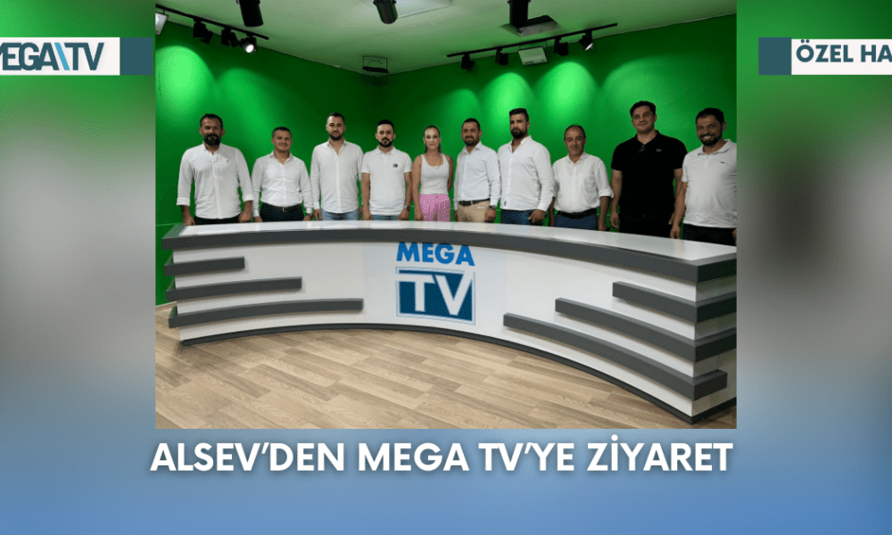 ALSEV'den MEGA TV'ye Ziyaret - Mega TV Web Haber Şablon - 2023-09-06T160524.054