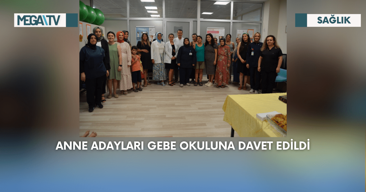 Anne Adayları Gebe Okuluna Davet Edildi