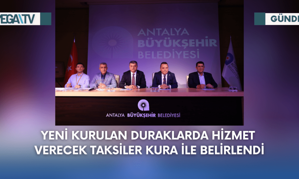 Yeni Kurulan Duraklarda Hizmet Verecek Taksiler Kura İle Belirlendi - Mega TV Web Haber Şablon - 2023-09-07T143455.447