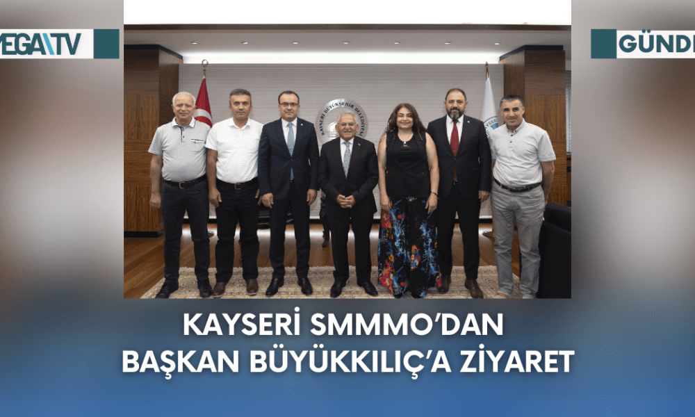 KAYSERİ SMMMO’DAN BAŞKAN BÜYÜKKILIÇ’A ZİYARET - Mega TV Web Haber Şablon - 2023-09-08T124055.340