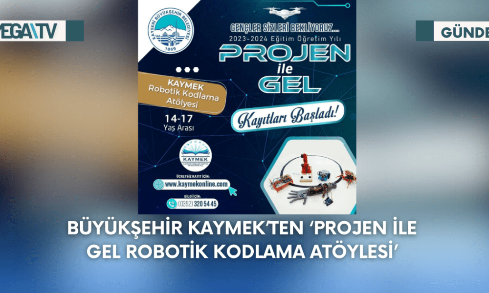 Büyükşehir Kaymek'ten ‘Projen İle Gel Robotik Kodlama Atölyesi’ - Mega TV Web Haber Şablon - 2023-09-09T121445.849