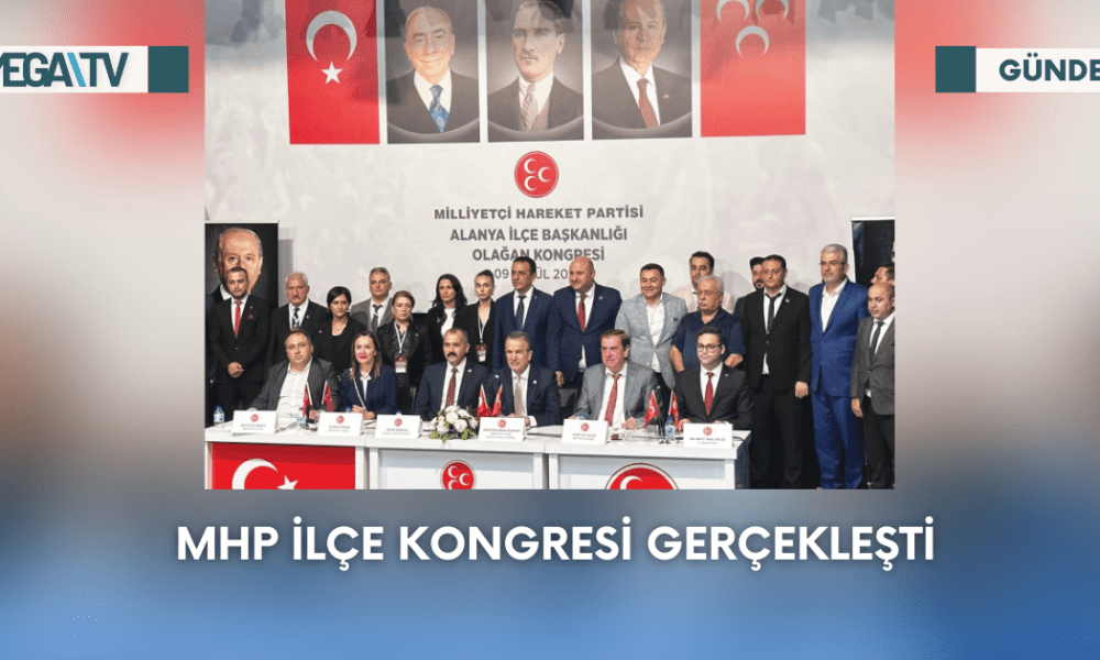 MHP İlçe Kongresi Gerçekleşti - Mega TV Web Haber Şablon - 2023-09-09T155138.586