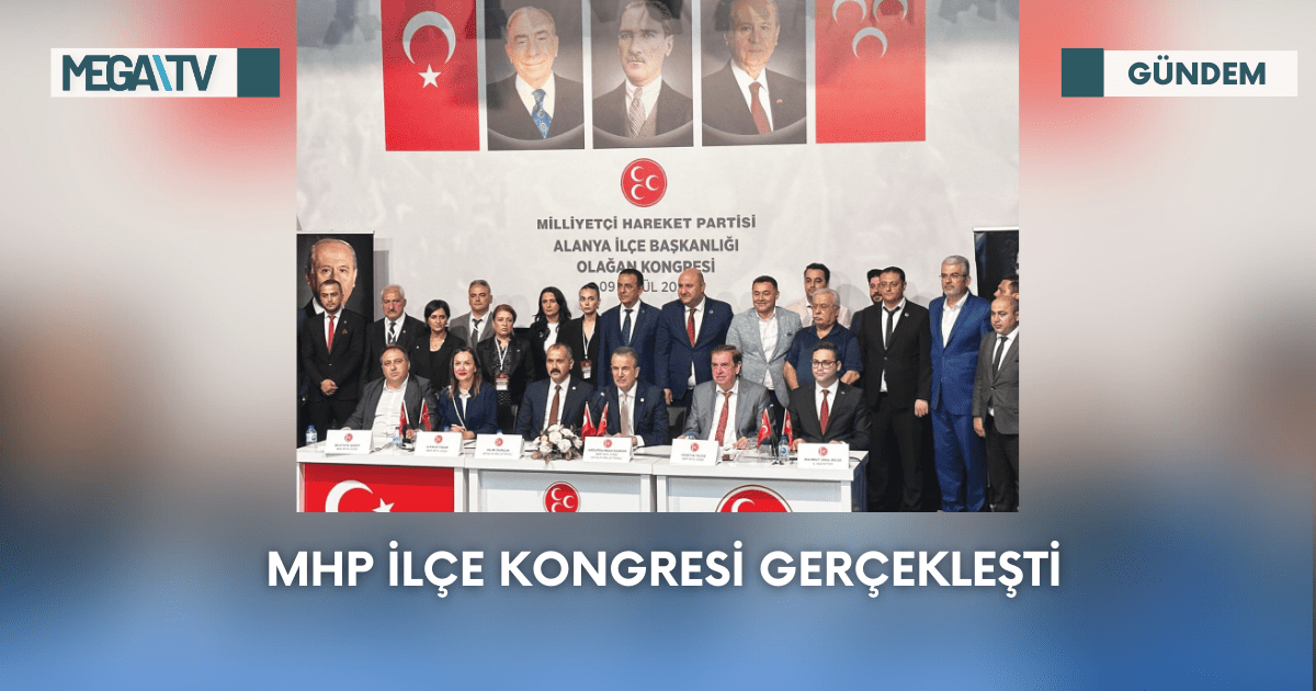 MHP İlçe Kongresi Gerçekleşti