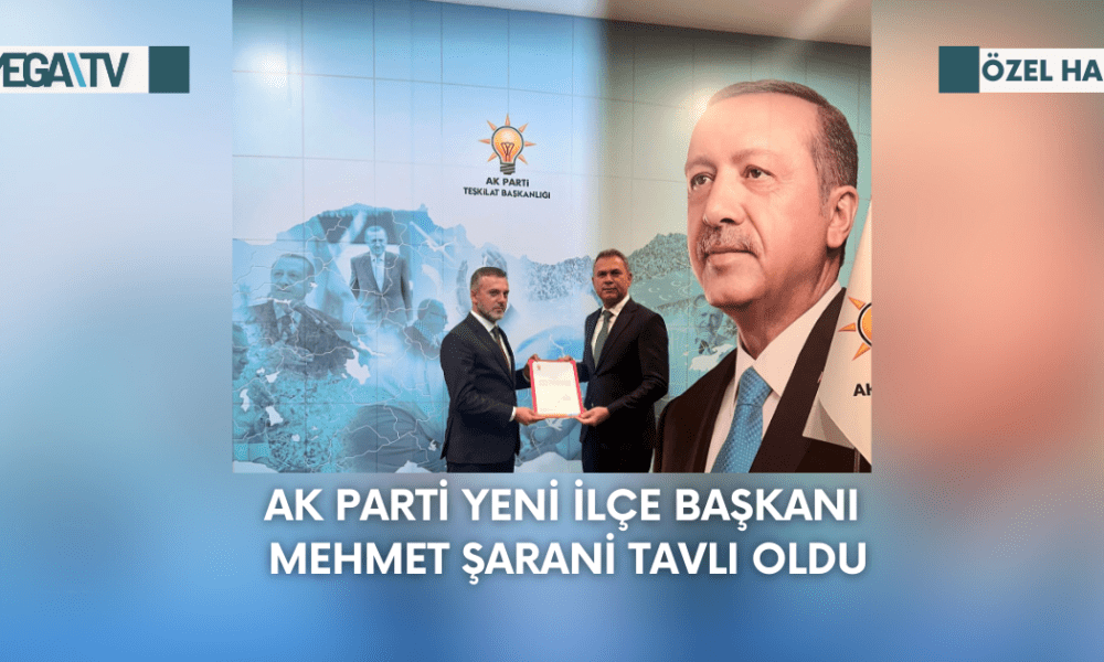 Ak Parti Yeni İlçe Başkanı Mehmet Şarani Tavlı Oldu - Mega TV Web Haber Şablon - 2023-09-11T233031.514