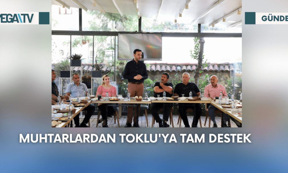 Muhtarlardan Toklu'ya Tam Destek - Mega TV Web Haber Şablon - 2023-09-12T164216.600